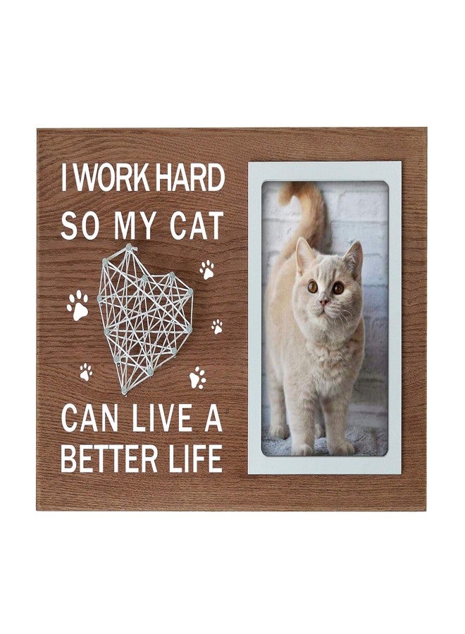 Buecasa Funny Gifts for Cat Lovers - Cat Mom Gifts for Women - Cat Dad Picture Frame with 3D String 4x6 Inches -I Work Hard So My Cat Can Have A Better Life - Image 1